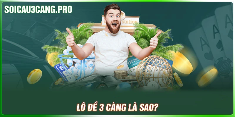 Hiểu như thế nào về đề 3 càng? Hiểu như thế nào về đề 3 càng?